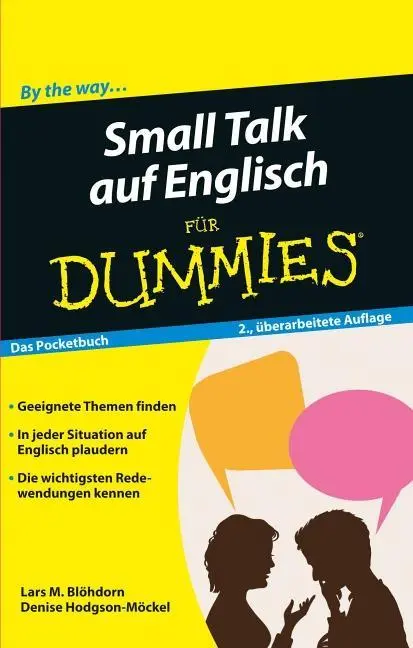 Small Talk auf Englisch fur Dummies (en anglais pour les nuls) - Small Talk auf Englisch fur Dummies