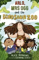 Arlo, Mme Ogg et le zoo des dinosaures - Arlo, Mrs Ogg and the Dinosaur Zoo