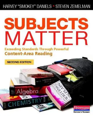 Matières premières : Dépasser les normes grâce à une lecture performante des contenus - Subjects Matter: Exceeding Standards Through Powerful Content-Area Reading