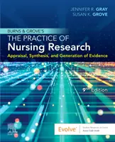 La pratique de la recherche en soins infirmiers de Burns et Grove - Burns and Grove's The Practice of Nursing Research