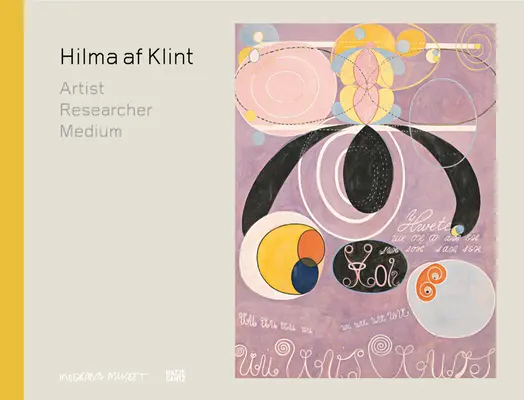 Hilma AF Klint : Artiste, chercheur, médium - Hilma AF Klint: Artist, Researcher, Medium