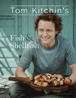 Poissons et crustacés de Tom Kitchin - Tom Kitchin's Fish and Shellfish