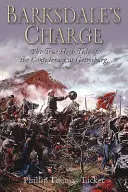 La charge de Barksdale : La véritable marée haute de la Confédération à Gettysburg, le 2 juillet 1863 - Barksdale's Charge: The True High Tide of the Confederacy at Gettysburg, July 2, 1863