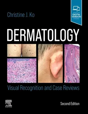 Dermatologie : Reconnaissance visuelle et examens de cas - Dermatology: Visual Recognition and Case Reviews