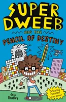 Super Dweeb et le crayon du destin - Super Dweeb and the Pencil of Destiny