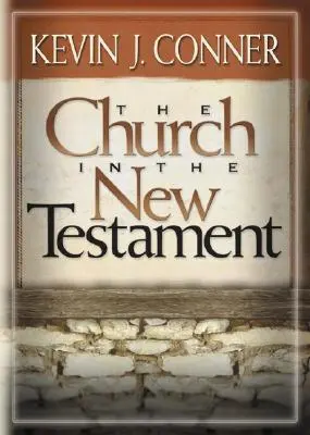 L'Église dans le Nouveau Testament - The Church in the New Testament