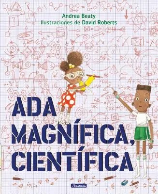 Ada Magnfica, Cientfica = Ada Twist, Scientifique - Ada Magnfica, Cientfica = Ada Twist, Scientist