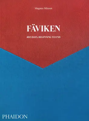 Fviken : 4015 jours, du début à la fin - Fviken: 4015 Days, Beginning to End