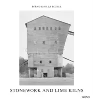 Bernd & Hilla Becher : Travail de la pierre et fours à chaux - Bernd & Hilla Becher: Stonework and Lime Kilns