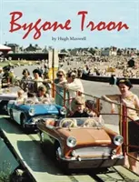 Le Troon d'antan - Bygone Troon