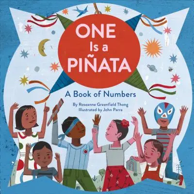 One Is a Piata : Un livre de chiffres - One Is a Piata: A Book of Numbers