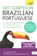 Cours de portugais brésilien pour débutants absolus : L'introduction essentielle à la lecture, l'écriture, l'expression orale et la compréhension d'une nouvelle langue - Get Started in Brazilian Portuguese Absolute Beginner Course: The Essential Introduction to Reading, Writing, Speaking and Understanding a New Languag