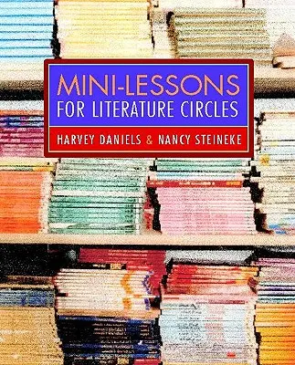 Mini-leçons pour les cercles littéraires - Mini-Lessons for Literature Circles