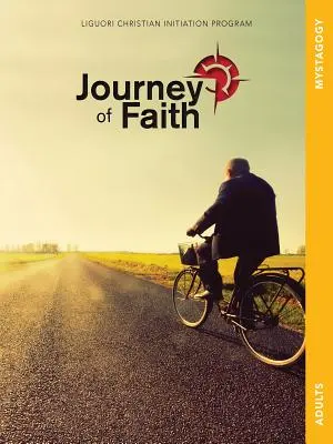 Voyage de la foi pour adultes, Mystagogie : Leçons - Journey of Faith for Adults, Mystagogy: Lessons