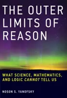 Les limites extérieures de la raison - Outer Limits of Reason