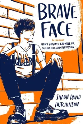 Brave Face : Un mémoire - Brave Face: A Memoir