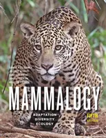 Mammalogie : Adaptation, diversité, écologie - Mammalogy: Adaptation, Diversity, Ecology