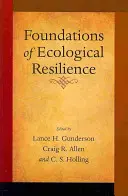 Les fondements de la résilience écologique - Foundations of Ecological Resilience