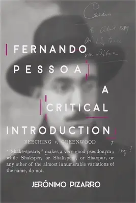Fernando Pessoa : Une introduction critique - Fernando Pessoa: A Critical Introduction