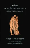 Aede de l'océan et de la terre : Une pièce en sept actes - Aede of the Ocean and Land: A Play in Seven Acts