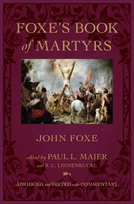 Le livre des martyrs de Foxe - Foxe's Book of Martyrs