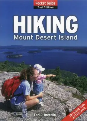 Randonnée sur l'île du Mont-Désert : Guide de poche - Hiking Mount Desert Island: Pocket Guide