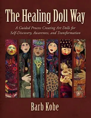 Le chemin de la poupée guérisseuse - The Healing Doll Way