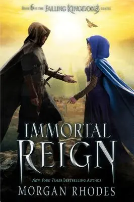 Le règne immortel : Un roman des royaumes en chute libre - Immortal Reign: A Falling Kingdoms Novel