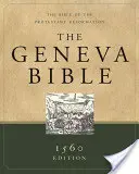 Geneva Bible-OE : La Bible de la Réforme protestante - Geneva Bible-OE: The Bible of the Protestant Reformation