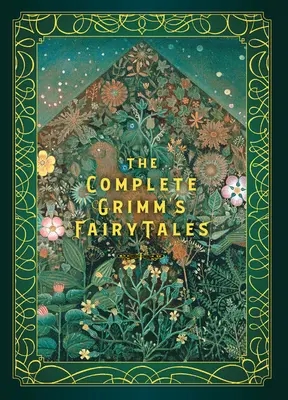 L'intégrale des contes de Grimm - The Complete Grimm's Fairy Tales