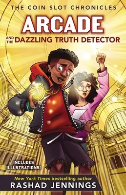 Arcade et l'éblouissant détecteur de vérité - Arcade and the Dazzling Truth Detector