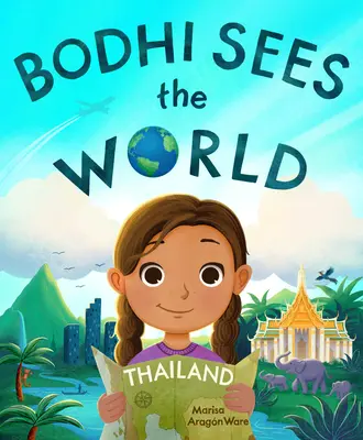 Bodhi voit le monde : Thaïlande - Bodhi Sees the World: Thailand