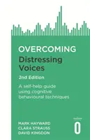 Vaincre les voix dérangeantes, 2e édition - Overcoming Distressing Voices, 2nd Edition