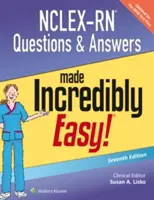 Nclex-RN Questions et réponses incroyablement faciles - Nclex-RN Questions & Answers Made Incredibly Easy