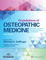 Les fondements de la médecine ostéopathique : Philosophie, science, applications cliniques et recherche - Foundations of Osteopathic Medicine: Philosophy, Science, Clinical Applications, and Research
