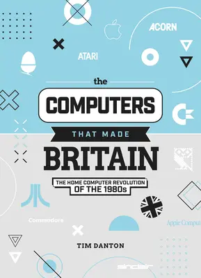 Les ordinateurs qui ont fait la Grande-Bretagne - Computers That Made Britain