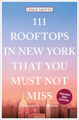 111 toits de New York à ne pas manquer - 111 Rooftops in New York That You Must Not Miss