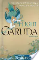 Le vol du Garuda : La tradition Dzogchen du bouddhisme tibétain - The Flight of the Garuda: The Dzogchen Tradition of Tibetan Buddhism