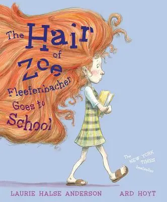 Les cheveux de Zoe Fleefenbacher vont à l'école - The Hair of Zoe Fleefenbacher Goes to School