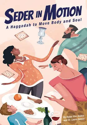 Seder en mouvement : Une Haggadah pour faire bouger le corps et l'esprit - Seder in Motion: A Haggadah to Move Body and Soul