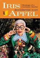 Iris Apfel : Icône accidentelle - Iris Apfel: Accidental Icon