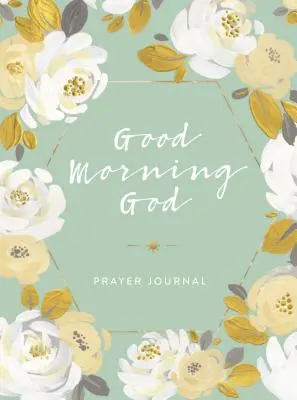 Journal de prière Good Morning God - Good Morning God Prayer Journal