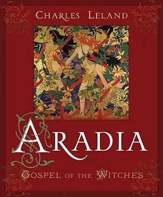 Aradia : L'Évangile des sorcières - Aradia: Gospel of the Witches