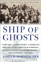 Ship of Ghosts : L'histoire de l'USS Houston, le légendaire croiseur perdu de la Fdr, et la saga épique de ses survivants - Ship of Ghosts: The Story of the USS Houston, Fdr's Legendary Lost Cruiser, and the Epic Saga of Her Survivors