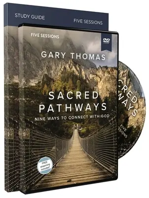 Guide d'étude des Chemins sacrés avec DVD : Neuf façons de se connecter à Dieu - Sacred Pathways Study Guide with DVD: Nine Ways to Connect with God