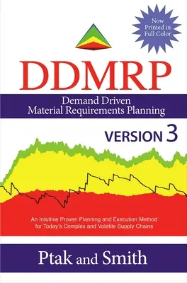 Planification des besoins matériels en fonction de la demande (Ddmrp) : Version 3 - Demand Driven Material Requirements Planning (Ddmrp): Version 3