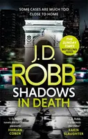 Les ombres de la mort : Un thriller d'Eve Dallas - Shadows in Death: An Eve Dallas thriller