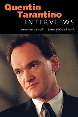Quentin Tarantino : Interviews, révisé et mis à jour - Quentin Tarantino: Interviews, Revised and Updated
