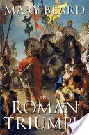 Le triomphe romain - The Roman Triumph