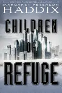 Les enfants du refuge, 2 - Children of Refuge, 2